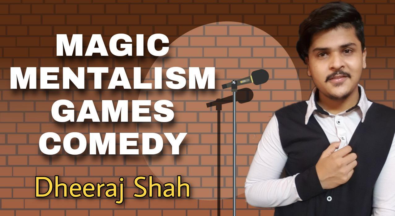 Magical Dheeraj Shah