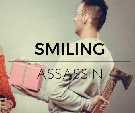 Smiling Assassins