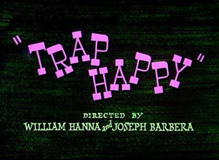 Trap Happy